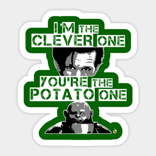 Clever one, potato one Sticker